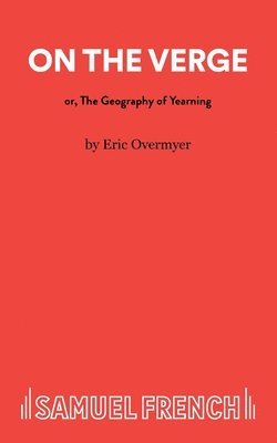 On the Verge or the Geography of Yearning 1