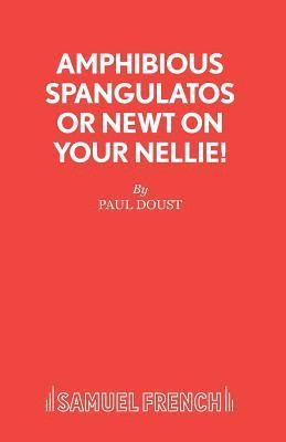 Paul Doust, Stella Gibbons - Amphibious Spangulatos, Häftad