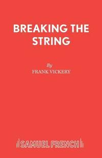 bokomslag Breaking the String