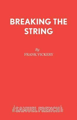 Breaking the String 1