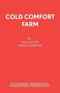 bokomslag Cold Comfort Farm: Play