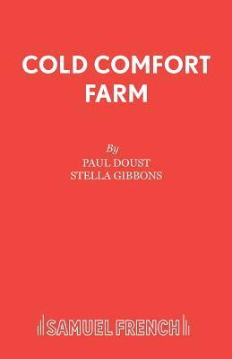 Cold Comfort Farm: Play 1