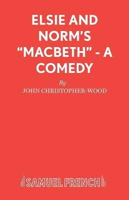 bokomslag Elsie and Norm's "Macbeth"