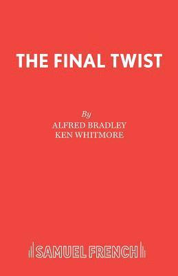 Ken Whitmore, Alfred Bradley - Final Twist, Häftad