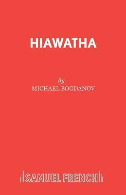 Hiawatha: Play 1