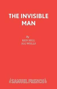 bokomslag The Invisible Man: Play