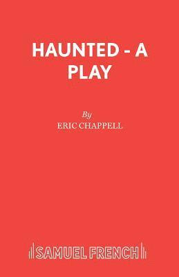 Eric Chappell - Haunted, Häftad