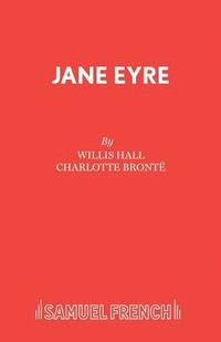 bokomslag Jane Eyre: Play