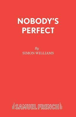 Simon Williams - Nobody's Perfect, Häftad