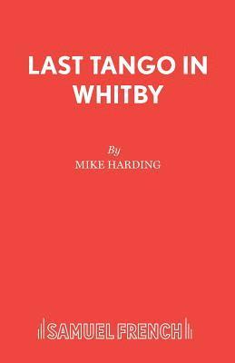 Mike Harding - Last Tango in Whitby, Häftad
