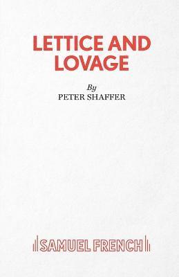 Peter Shaffer - Lettice and Lovage, Häftad