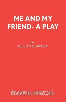 Gillian Plowman - Me and My Friend, Häftad