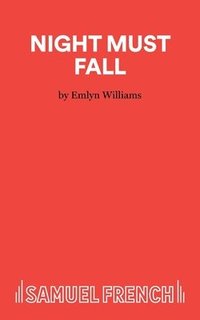 bokomslag Night Must Fall - A Play