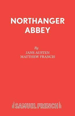 bokomslag Northanger Abbey: Play