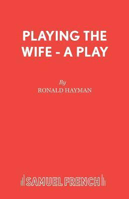 bokomslag Playing the Wife