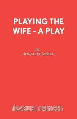 Playing the Wife 1