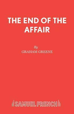 Graham Greene, Rupert Goold - End of the Affair, Häftad