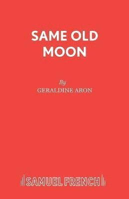 Geraldine Aron - Same Old Moon, Häftad