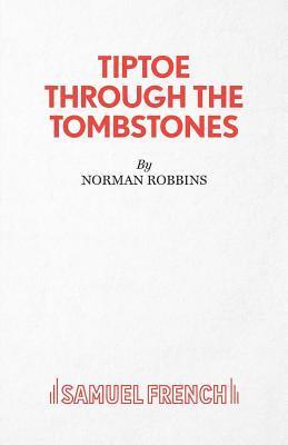 Norman Robbins - Tiptoe Through the Tombstones, Häftad