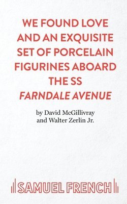 bokomslag We Found Love and an Exquisite Set of Porcelain Figurines Aboard the SS Farndale Avenue