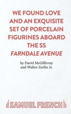 We Found Love and an Exquisite Set of Porcelain Figures Aboard the S.S.Farndale Avenue 1