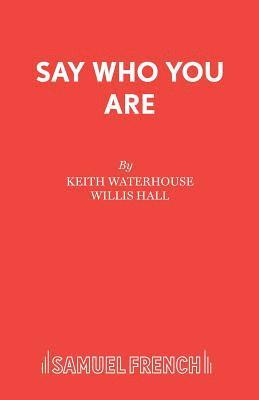 Waterhouse - Say Who You are, Häftad