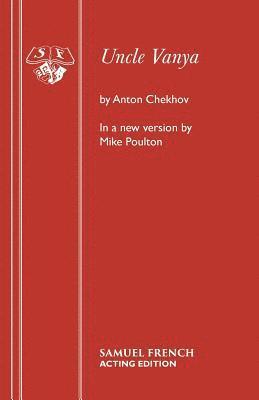 Anton Pavlovich Chekhov - Uncle Vanya, Häftad