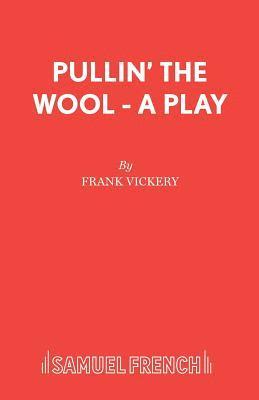 Frank Vickery - Pullin' the Wool, Häftad