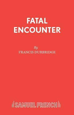 Francis Durbridge - Fatal Encounter, Häftad