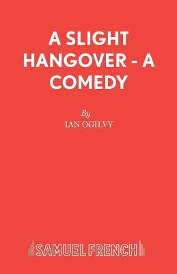 Ian Ogilvy - Slight Hangover, Häftad