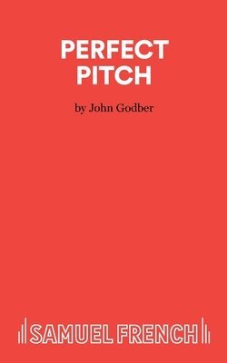 John Godber - Perfect Pitch, Häftad