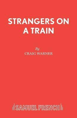 Craig Warner, Patricia Highsmith - Strangers on a Train, Häftad