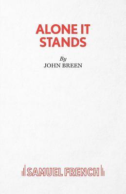 John Breen, John Editor Breen, Editor Breen, John - Alone it Stands, Häftad