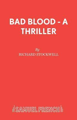 Bad Blood - A Thriller 1