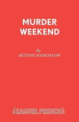 Bettine Manktelow - Murder Weekend, Häftad
