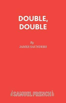James Saunders - Double, Double, Häftad