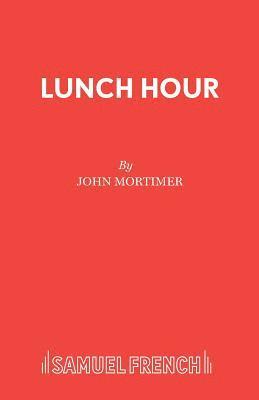 John Mortimer, Sir John Mortimer - Lunch Hour, Häftad