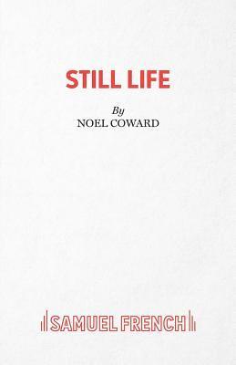 Noel Coward - Still Life, Häftad