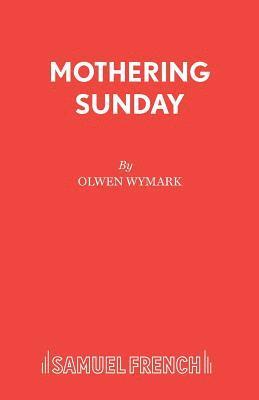 Olwen Wymark - Mothering Sunday, Häftad