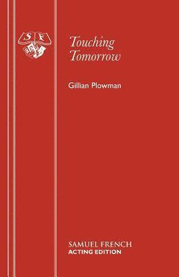 Gillian Plowman - Touching Tomorrow, Häftad