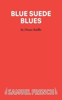 bokomslag Blue Suede Blues - A Comedy