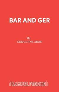 bokomslag Bar and Ger