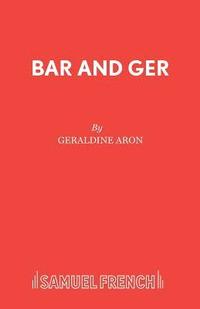 bokomslag Bar and Ger