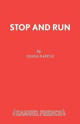 Diana Raffle - Stop and Run, Häftad