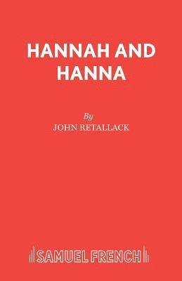 John Retallack - Hannah and Hanna, Häftad