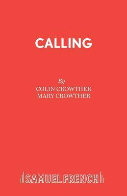 Colin Crowther, Mary Crowther - Calling, Häftad