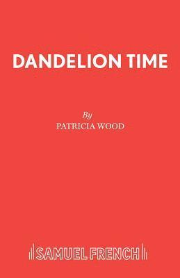 Dandelion Time 1