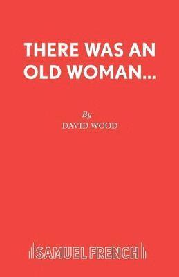 There Was an Old Woman... 1