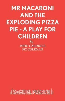 Mr. Macaroni and the Exploding Pizza Pie 1