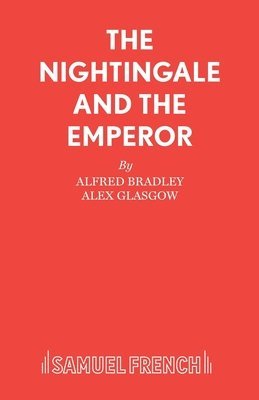 Alfred Bradley - Nightingale and the Emperor, Häftad